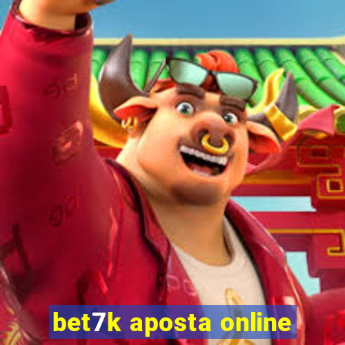 bet7k aposta online